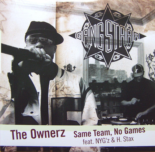 Gang Starr : The Ownerz / Same Team, No Games (12")