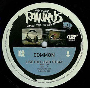 Common : 1999 / Like They Used To Say (12", RE)