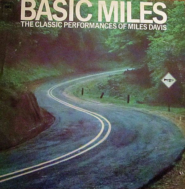 Miles Davis : Basic Miles - The Classic Performances Of Miles Davis (LP, Comp)