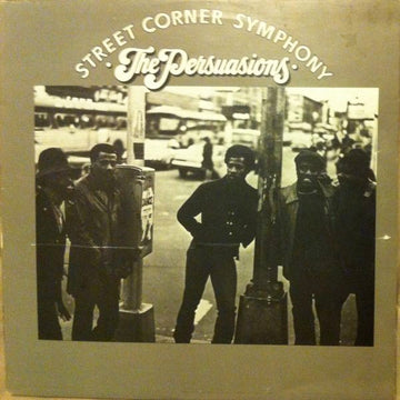 The Persuasions : Street Corner Symphony (LP, Album)