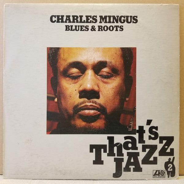 Charles Mingus : Blues & Roots (LP, Album, RE)