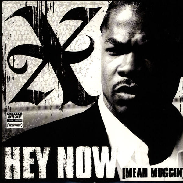 Xzibit : Hey Now (Mean Muggin) (12")