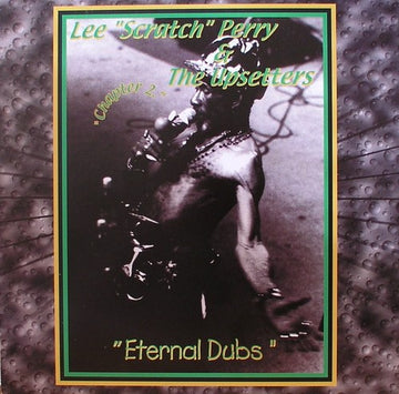 Lee Perry & The Upsetters : Eternal Dubs: Chapter 2 (LP, Album, Comp)