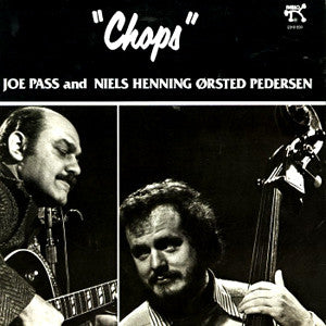 Joe Pass And Niels-Henning Ørsted Pedersen : "Chops" (LP, Album)
