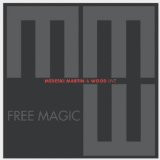 Medeski Martin & Wood : Free Magic (2xLP, Album)