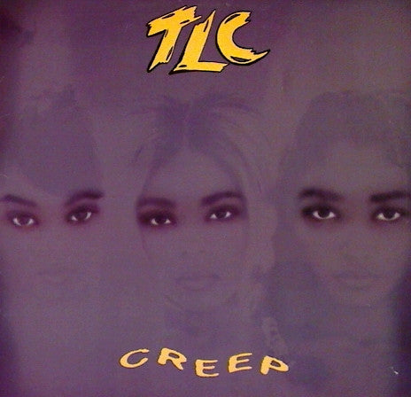 TLC : Creep (12", Single)