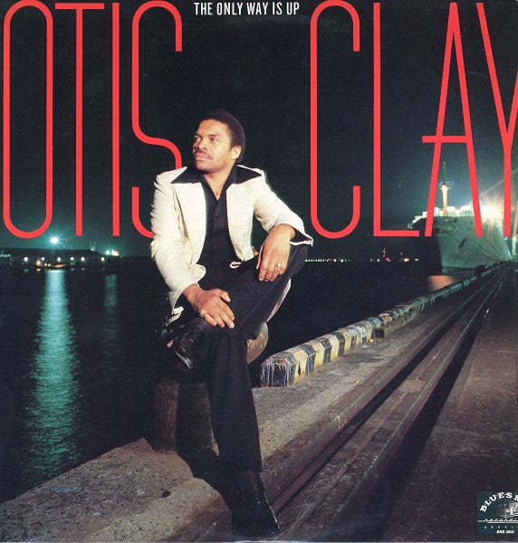 Otis Clay : The Only Way Is Up (LP, Album)