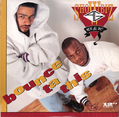 Showbiz & A.G. : Bounce Ta This (12", Single)