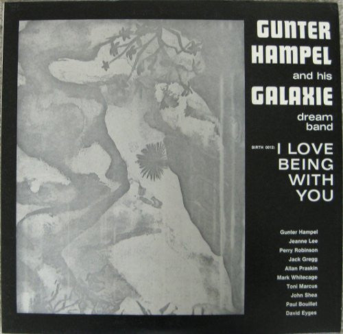 Gunter Hampel And His Galaxie Dream Band : I Love Being With You (LP, Album)