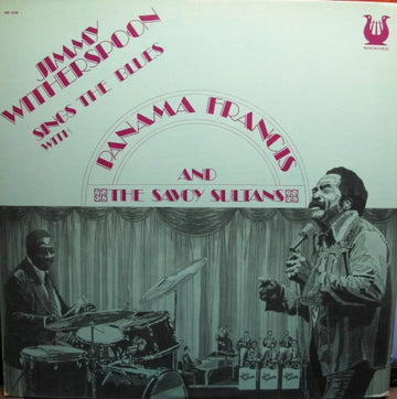 Jimmy Witherspoon : Sings The Blues With Panama Francis And The Savoy Sultans (LP, Album)
