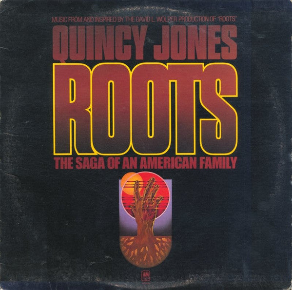 Quincy Jones : Roots: The Saga Of An American Family (LP, Album)