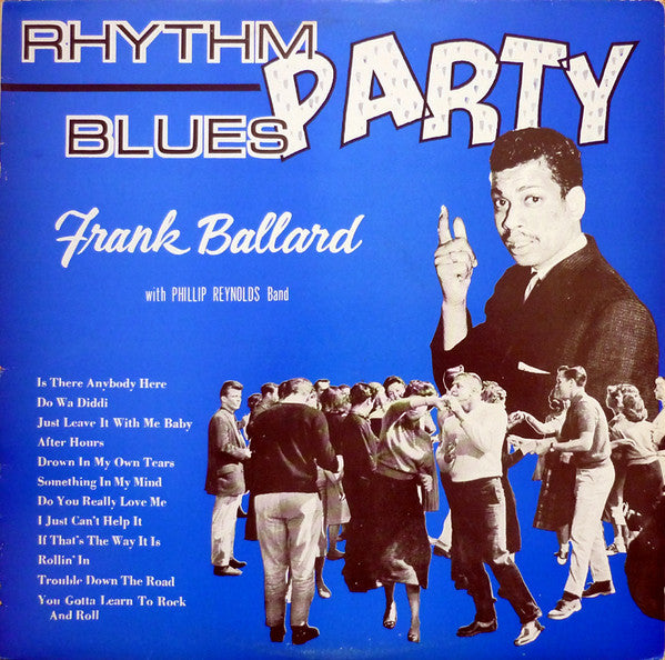 Frank Ballard With Phillip Reynolds Band : Rhythm Blues Party (LP, Comp)