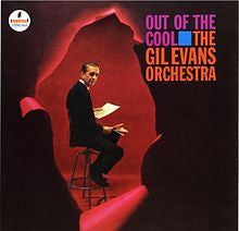 Gil Evans And His Orchestra : Out Of The Cool (LP, Album, RE)