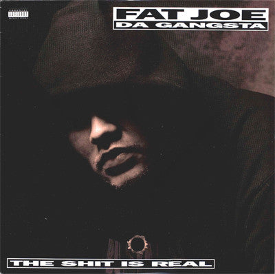 Fat Joe Da Gangsta* : The Shit Is Real (12")