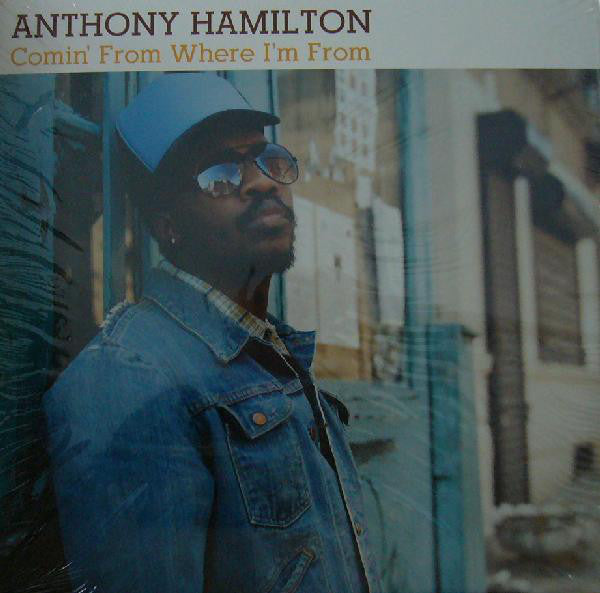 Anthony Hamilton : Comin' From Where I'm From (12")