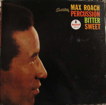 Max Roach : Percussion Bitter Sweet (LP, Album, Mono, Gat)