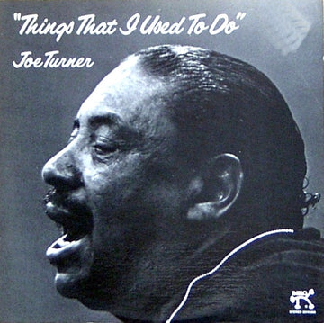 Big Joe Turner : Things That I Used To Do (LP, Album)