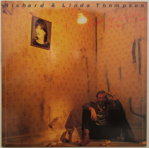 Richard & Linda Thompson : Shoot Out The Lights (LP, Album, Cin)