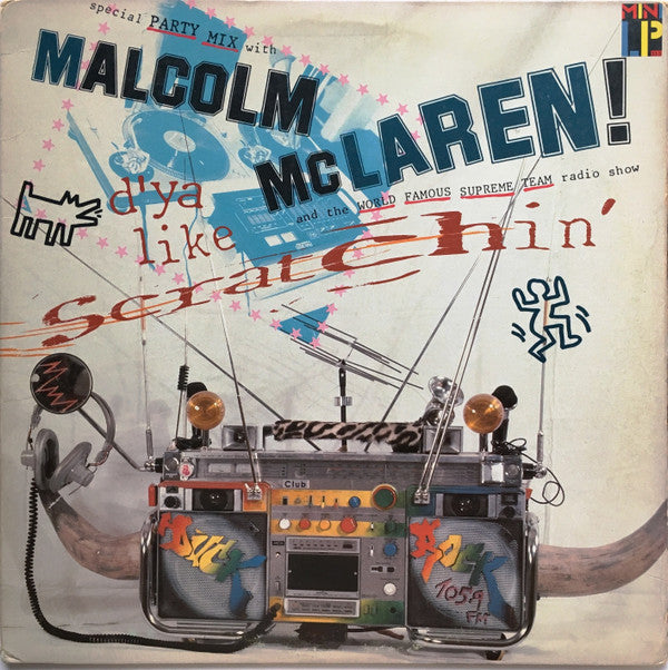 Malcolm McLaren And World's Famous Supreme Team : D'ya Like Scratchin' (LP, MiniAlbum, SP )