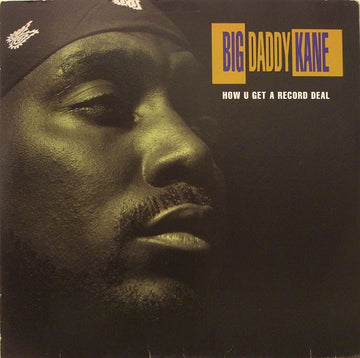 Big Daddy Kane : How U Get A Record Deal (12")