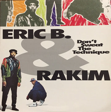 Eric B. & Rakim : Don't Sweat The Technique (LP, Album)