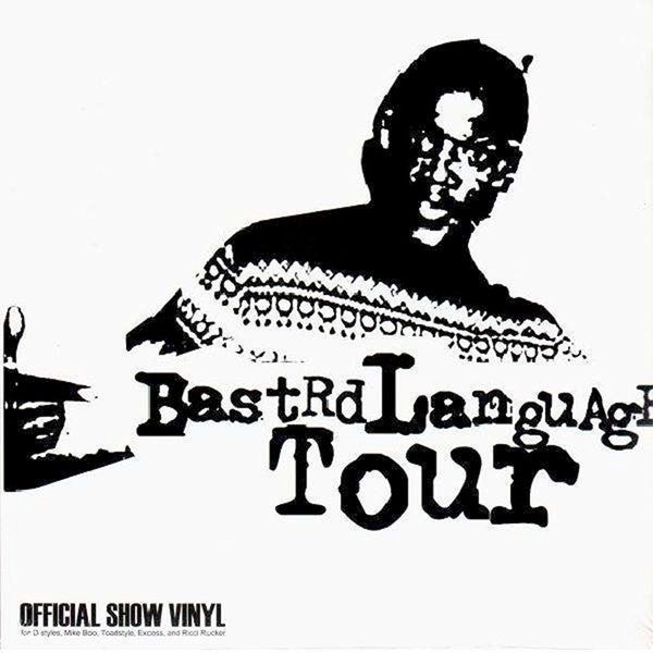 D-Styles, Mike Boo, Toadstyle, Excess (2), Ricci Rucker : Bastrd Language Tour Official Show Vinyl (12")