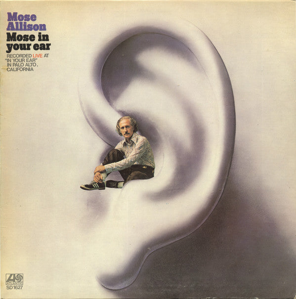 Mose Allison : Mose In Your Ear (LP, Album, Pre)