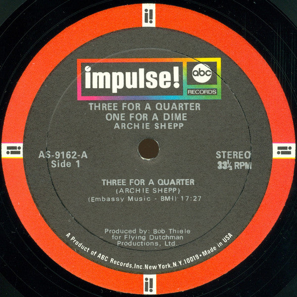 Archie Shepp : Three For A Quarter One For A Dime (LP, Album)
