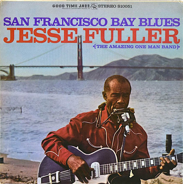 Jesse Fuller : San Francisco Bay Blues (LP, Album, Mono)