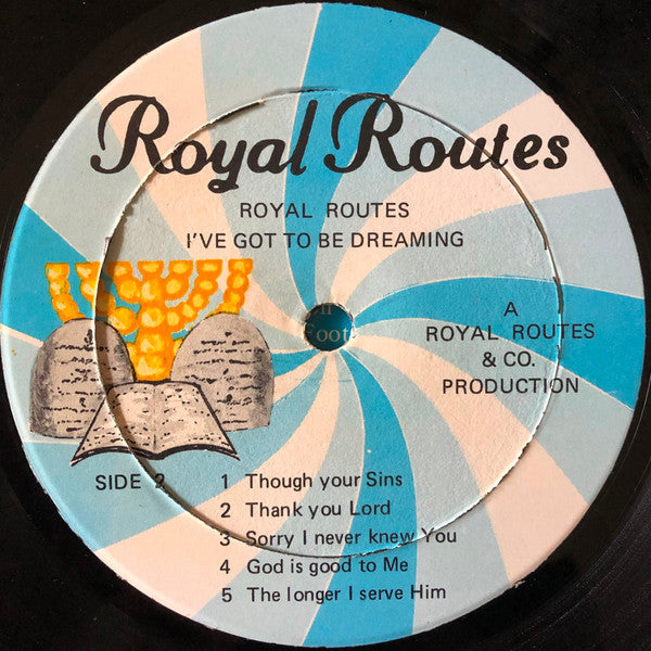 Royal Routes (2) : Got To Be Dreaming (LP, Album)