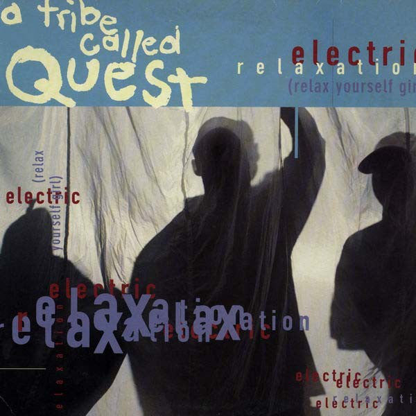 A Tribe Called Quest : Electric Relaxation (Relax Yourself Girl) (12", Promo)