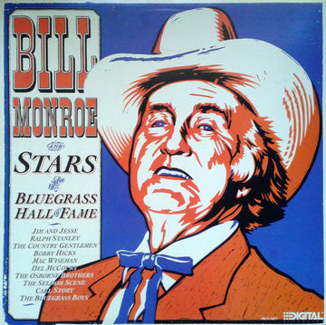Bill Monroe : Bill Monroe And Stars Of The Bluegrass Hall Of Fame (LP, Album)