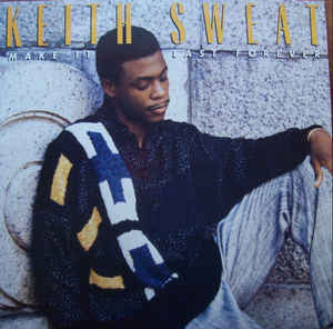 Keith Sweat : Make It Last Forever (LP, Album)