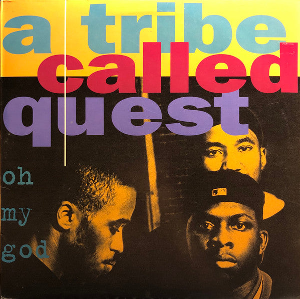 A Tribe Called Quest : Oh My God (12")