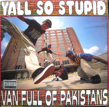 Yall So Stupid : Van Full Of Pakistans (LP, Album)