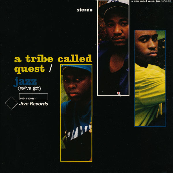 A Tribe Called Quest : Jazz (We've Got) (12")