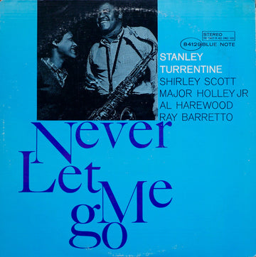 Stanley Turrentine, Shirley Scott, Major Holley Jr*, Al Harewood, Ray Barretto : Never Let Me Go (LP, Album, RE)