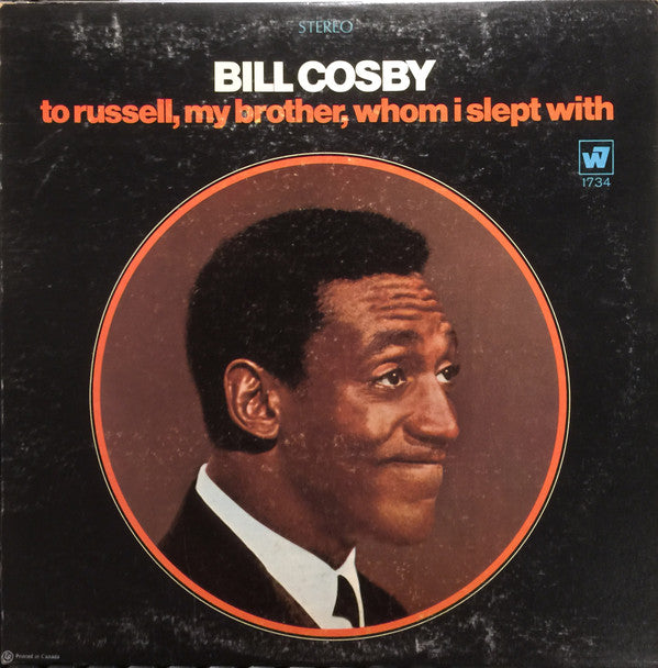 Bill Cosby : To Russell, My Brother, Whom I Slept With (LP, Album)