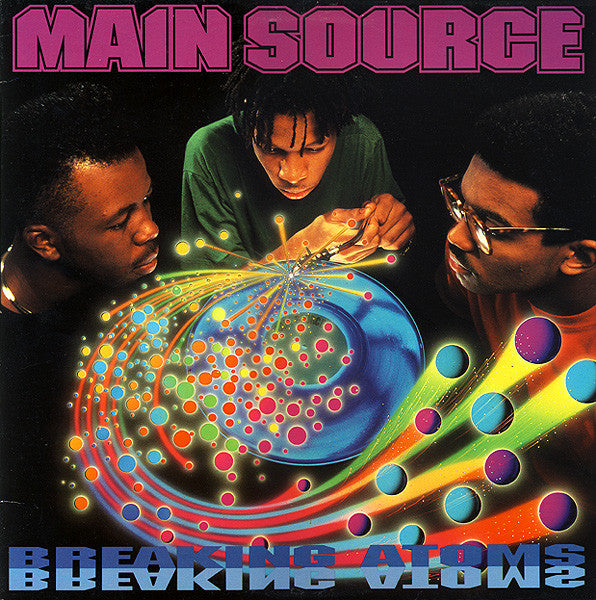 Main Source : Breaking Atoms (LP, Album)